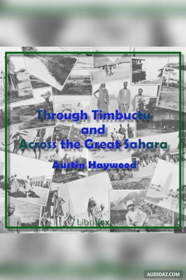 Through Timbuctu and Across the Great Sahara