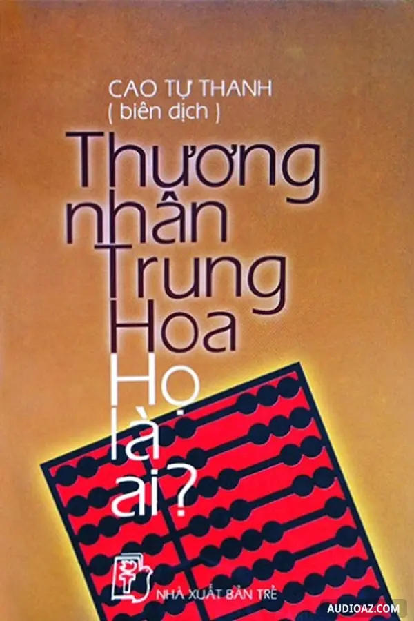 Thương Nhân Trung Hoa-họ Là Ai