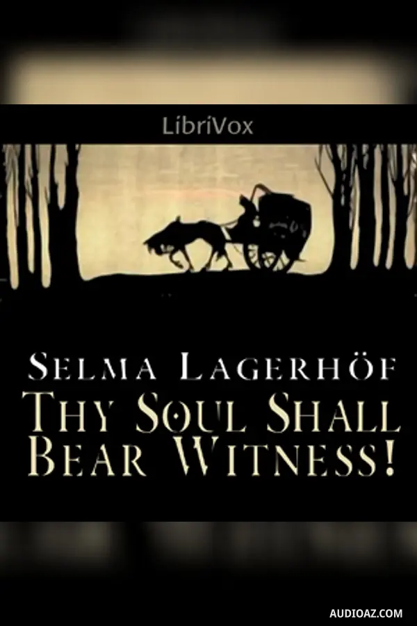 Thy Soul Shall Bear Witness!