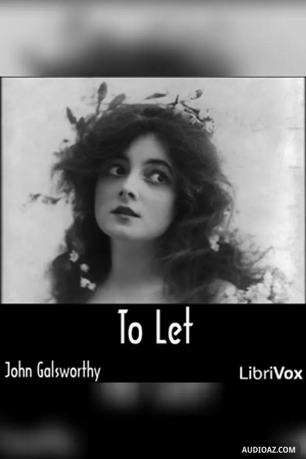 To Let (Forsyte Saga Vol. 3)