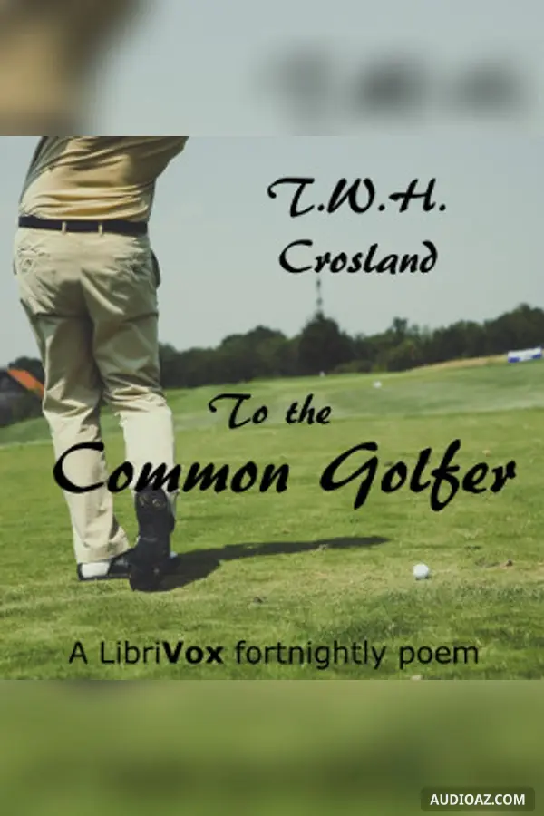 To The Common Golfer