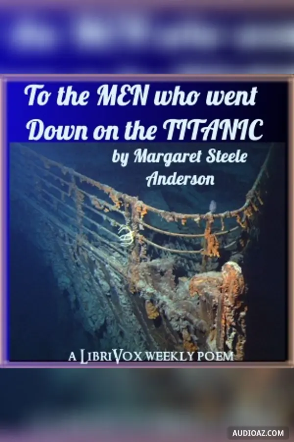 To The Men Who Went Down On The Titanic