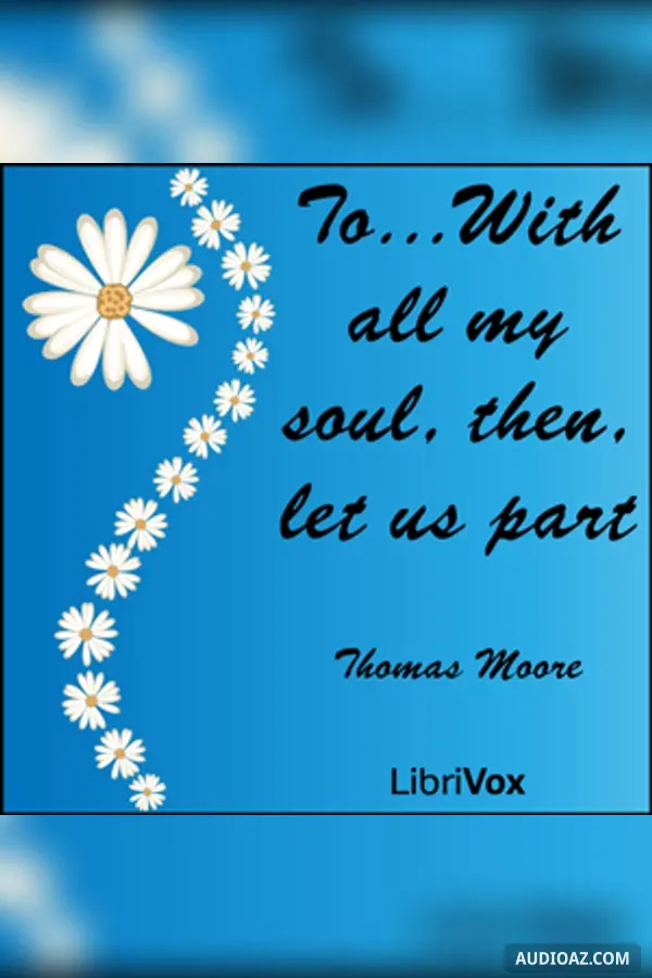 To...With all my soul