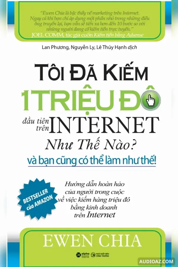 Tôi Đã Kiếm 1 Triệu Đô Đầu Tiên Trên Internet Như Thế Nào?