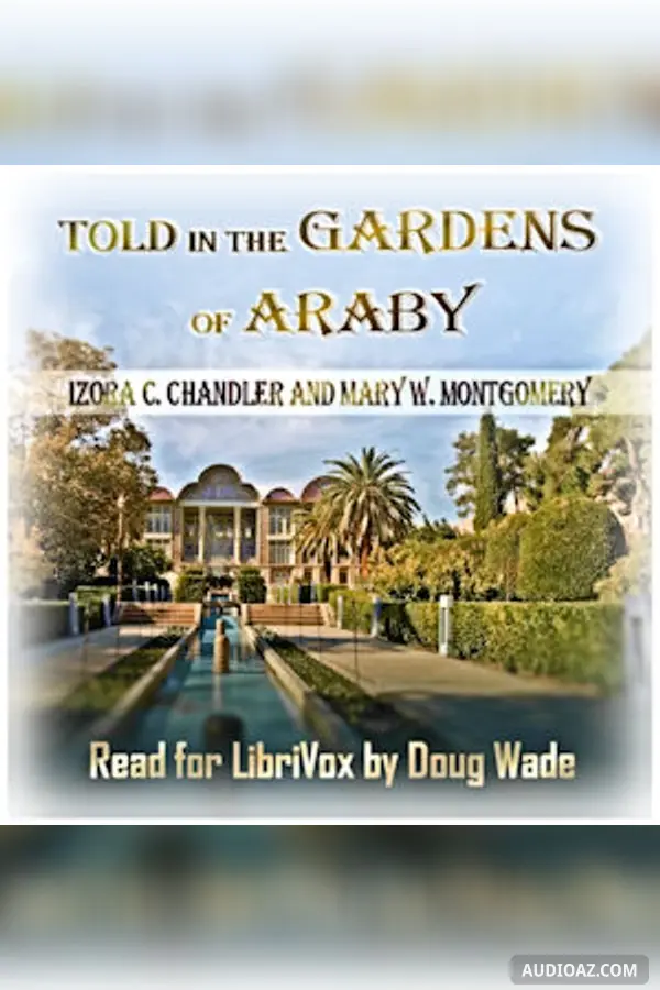 Told in the gardens of Araby