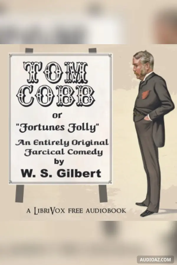 Tom Cobb; or Fortune's Toy