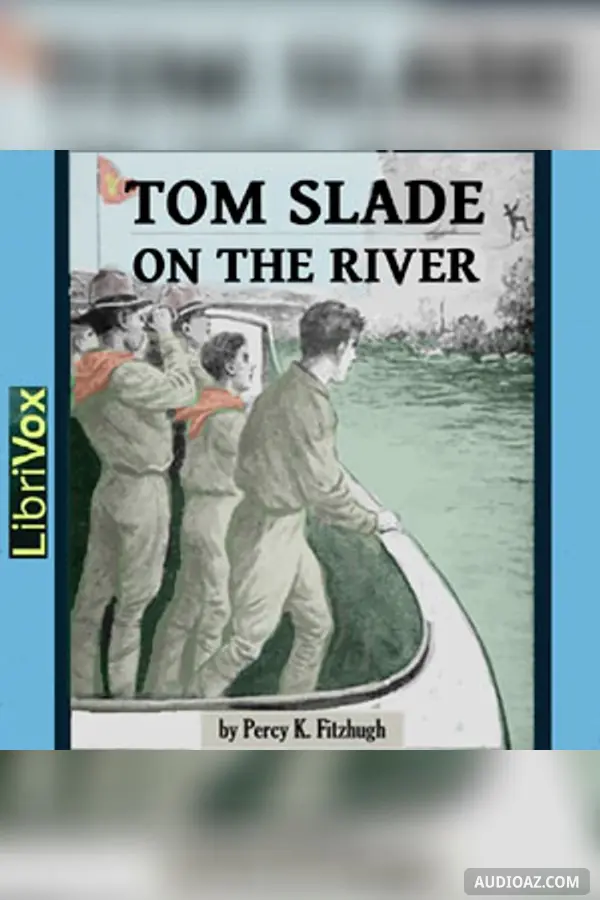 Tom Slade On The River