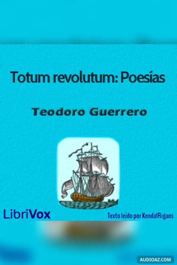 Totum revolutum: Poesías de Teodoro Guerrero