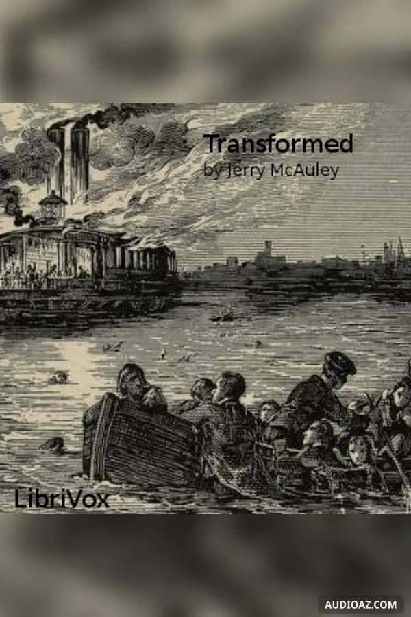 Transformed; or, the History of a River Thief, Briefly Told