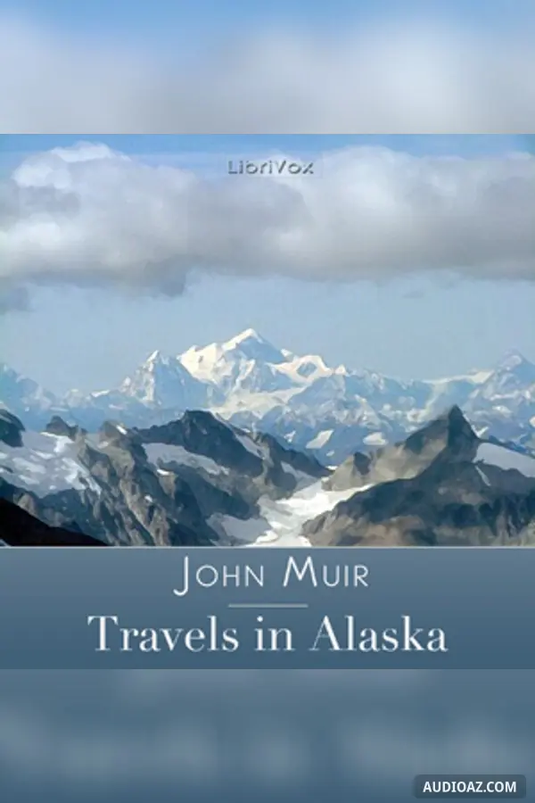 Travels in Alaska