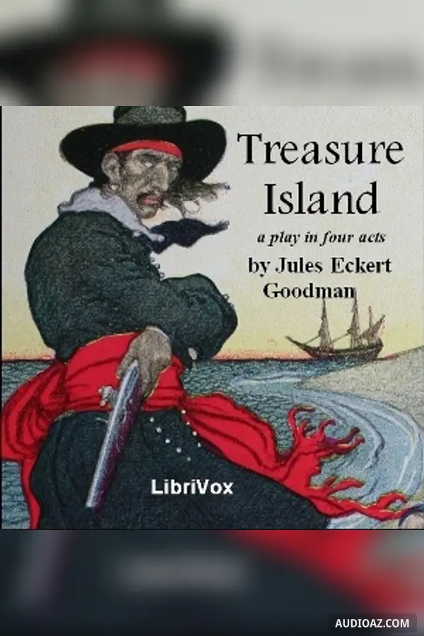 Treasure Island: A Play in 4 Acts