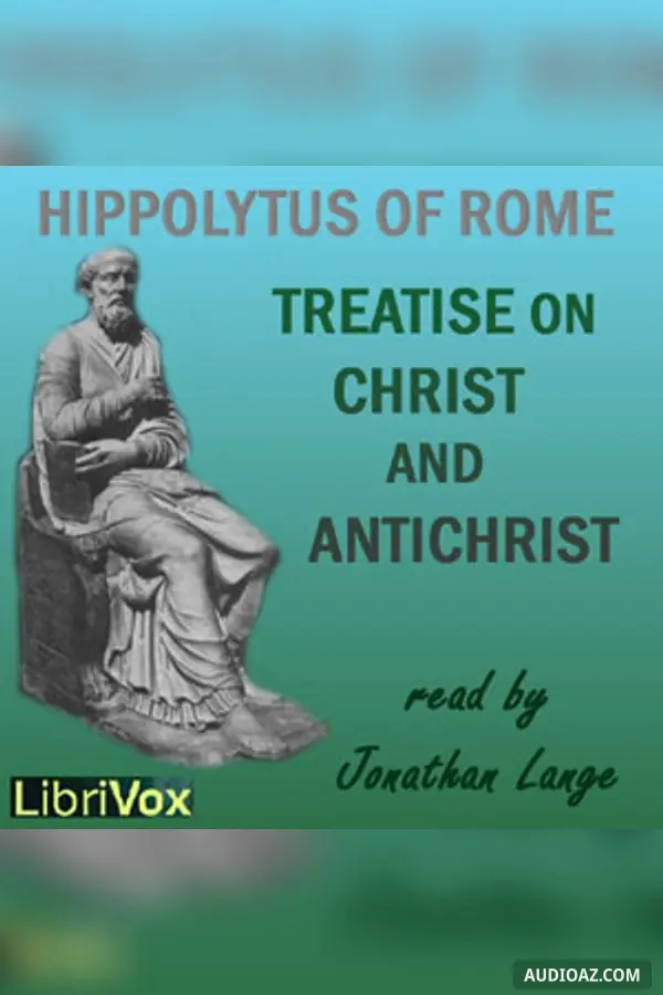 Treatise on Christ and Antichrist