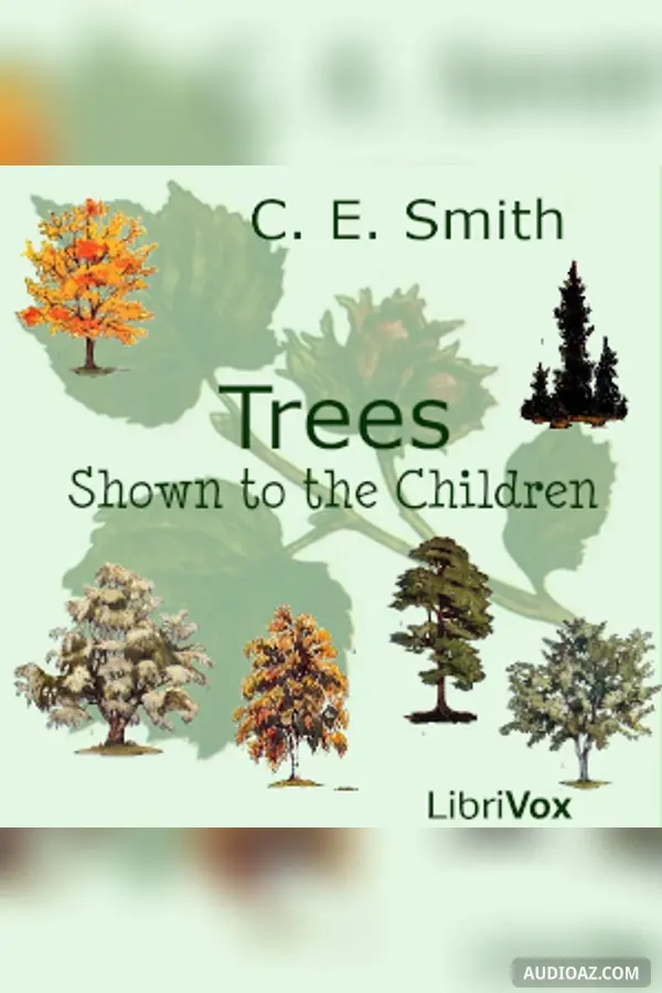 Trees, Shown to the Children