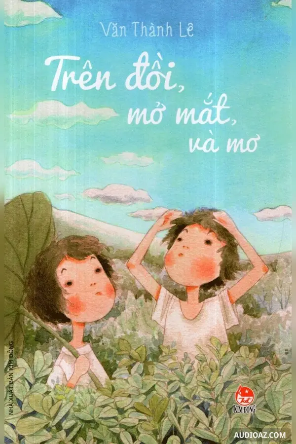 Trên Đồi, Mở Mắt Và Mơ