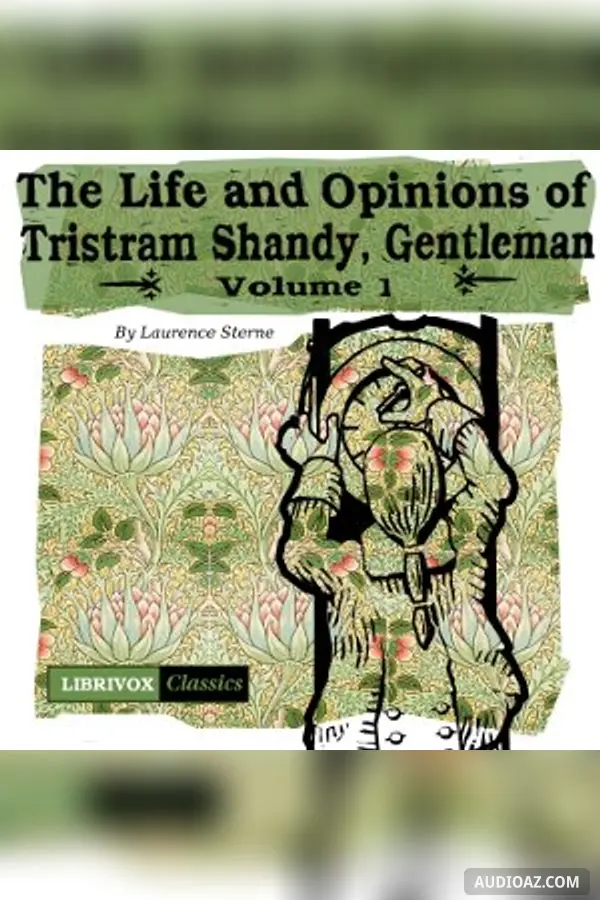 Life and Opinions of Tristram Shandy, Gentleman Vol. 1