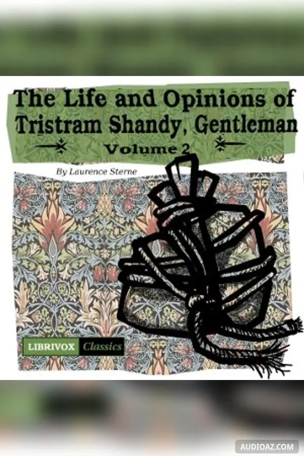 Life and Opinions of Tristram Shandy, Gentleman Vol. 2