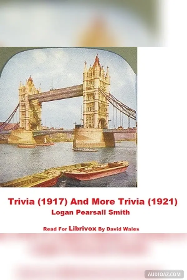 Trivia (1917) And More Trivia (1921)