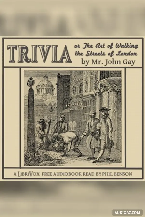 Trivia, or The Art of Walking the Streets of London
