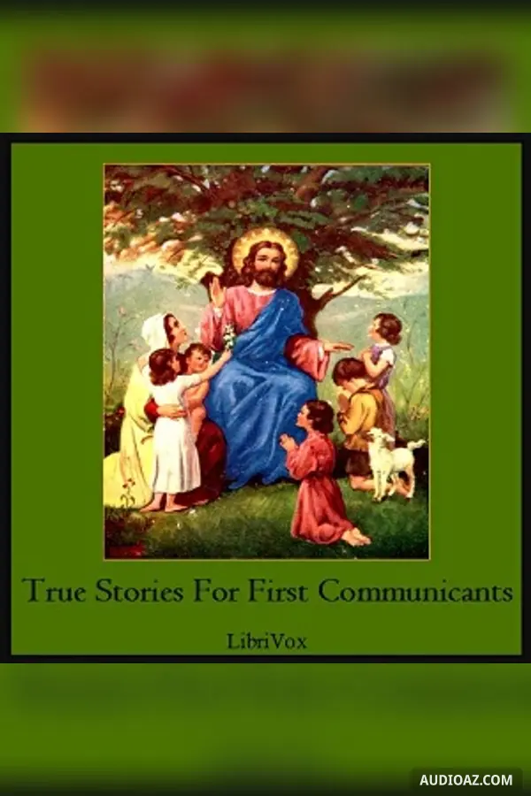 True Stories for First Communicants