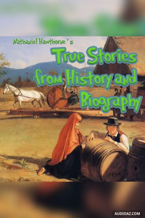 True Stories from History and Biography