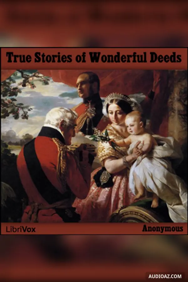 True Stories of Wonderful Deeds