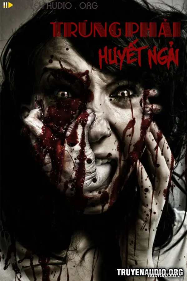 Trúng Phải Huyết Ngải