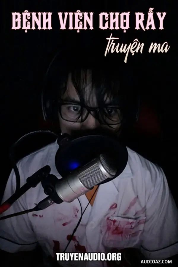 Truyện Ma - Bệnh Viện Chợ Rẫy