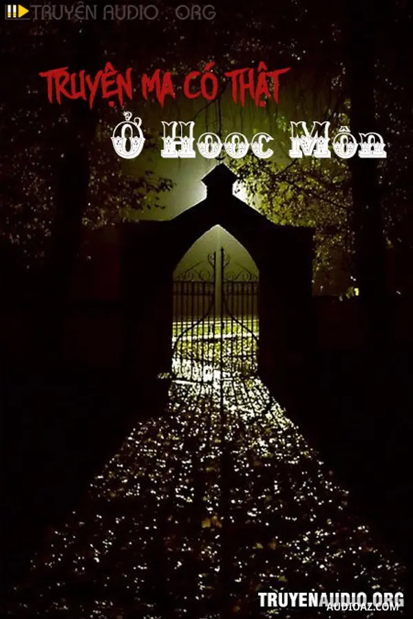 Truyện Ma Có Thật Ở Hooc Môn