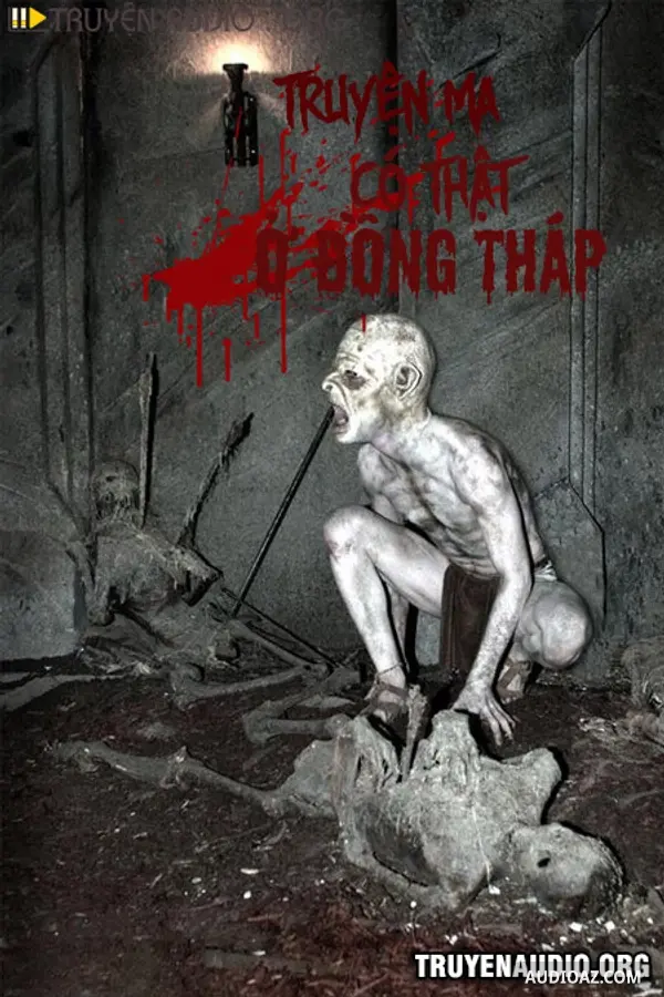 Truyện Ma Ở Đồng Tháp - Vòng Ma Da Bắt Ba Đứa Trẻ