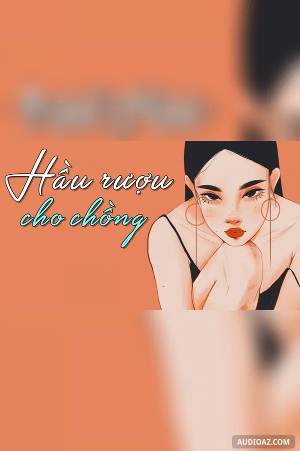 Hầu rượu cho chồng