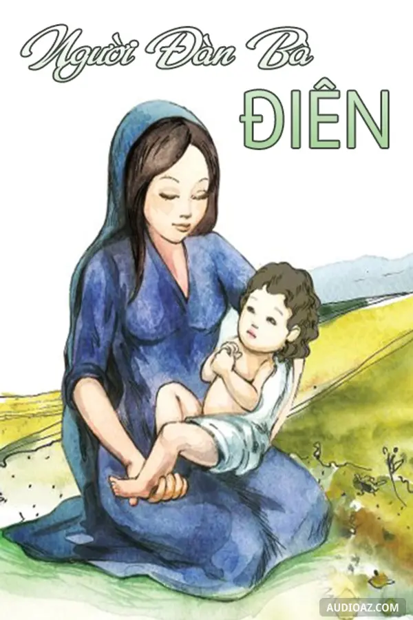 Truyện Ngắn - Người Đàn Bà Điên