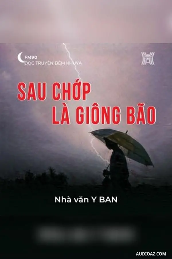 Sau chớp là giông bão - Y Ban