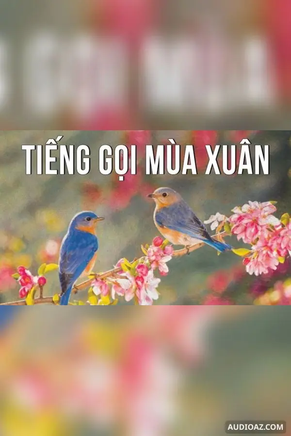 Tiếng gọi mùa xuân (Tác giả: Từ Nguyên Tĩnh)