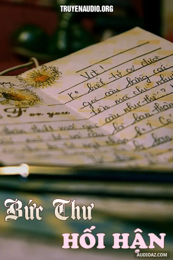 Truyện Tâm Lý Xã Hội - Bức Thư Hối Hận