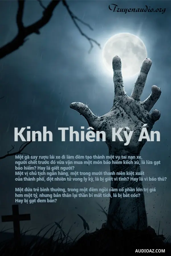 Truyện Trinh Thám Kinh Dị Kinh Thiên Kỳ Án P.1
