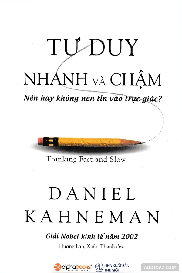 Tư Duy Nhanh Và Chậm - Tóm Tắt