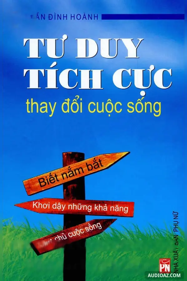 Tư Duy Tích Cực Thay Đổi Cuộc Sống
