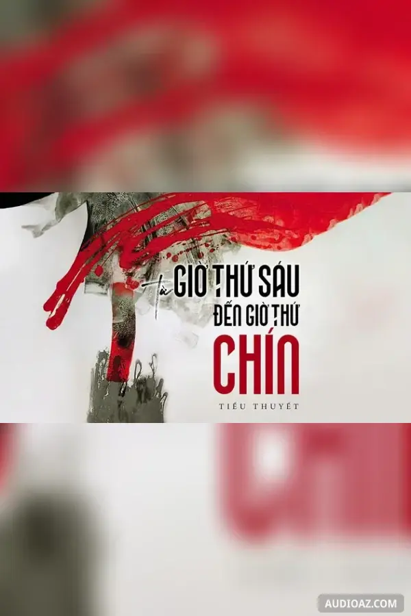 Từ giờ thứ sáu đến giờ thứ chín - Nguyễn Một