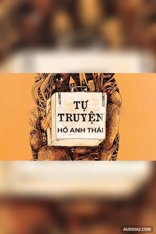 Tự truyện - Hồ Anh Thái