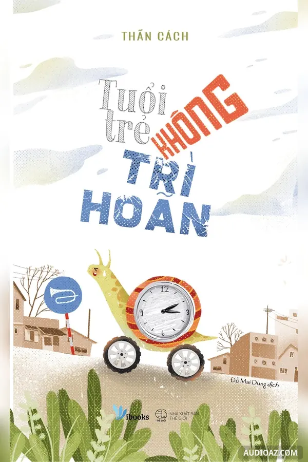 Tuổi Trẻ Không Trì Hoãn
