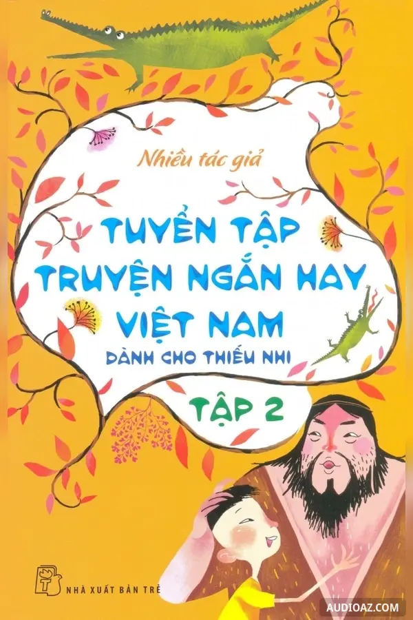 Tuyển tập truyện ngắn hay Việt Nam dành cho thiếu nhi tập 2