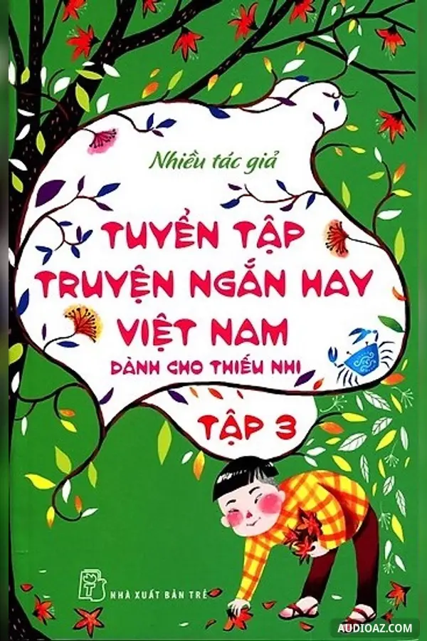Tuyển tập truyện ngắn hay Việt Nam dành cho thiếu nhi tập 3