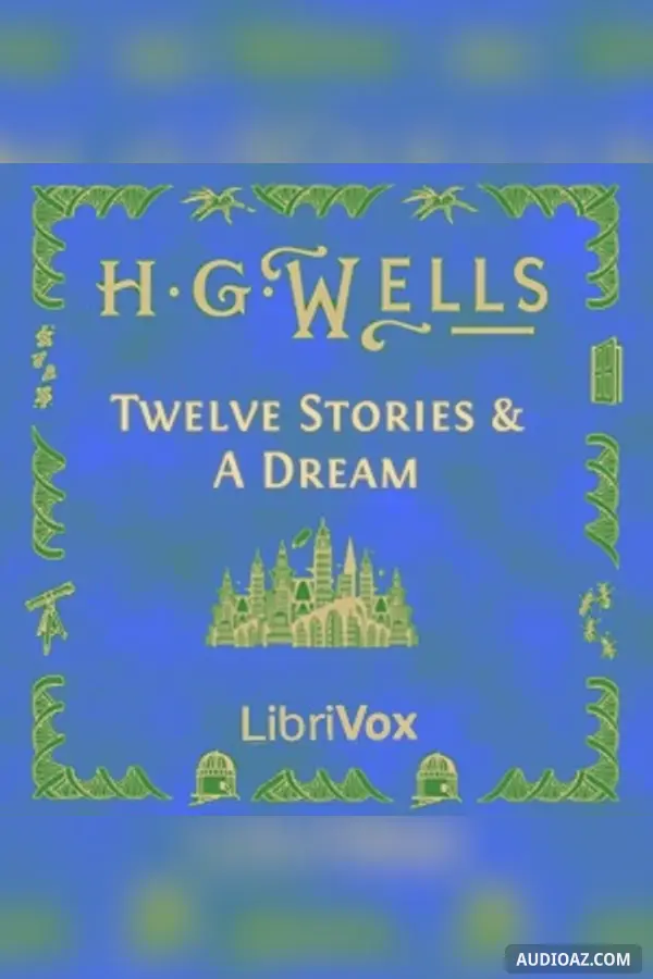 Twelve Stories and a Dream