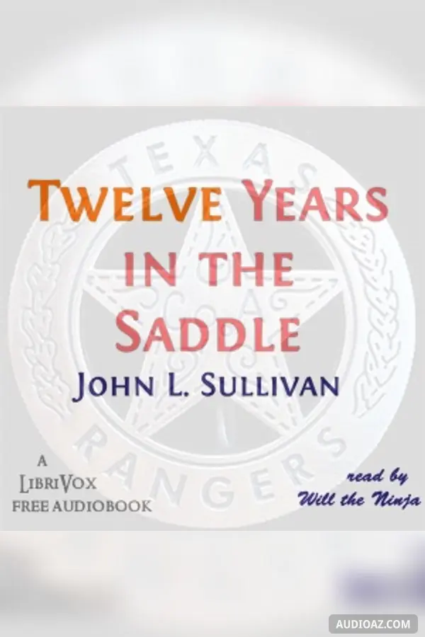 Twelve Years in the Saddle