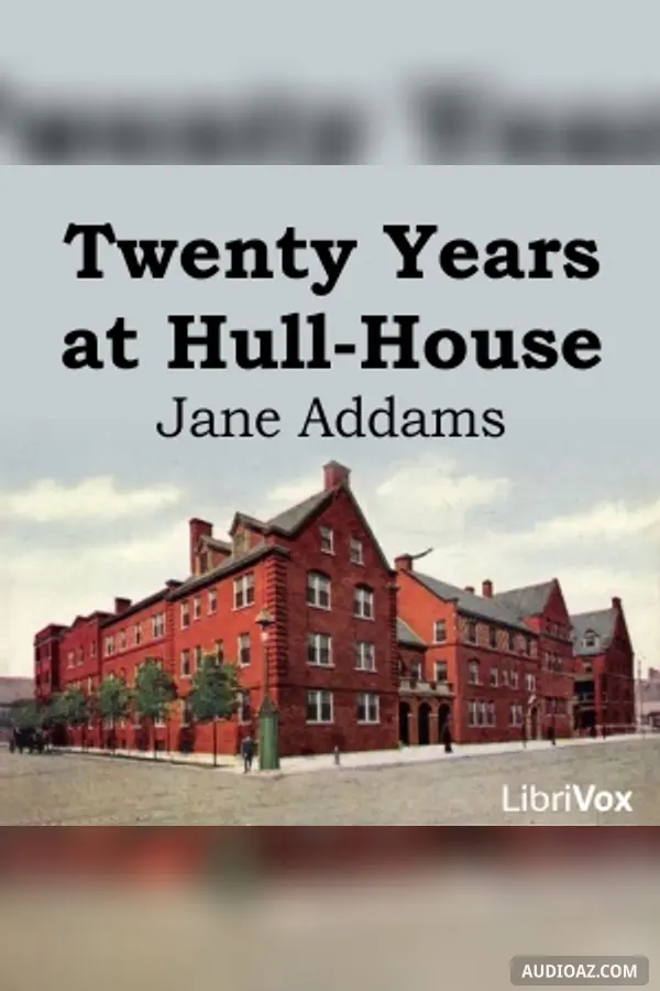 Twenty Years at Hull House