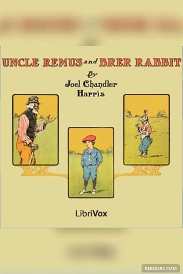 Uncle Remus and Brer Rabbit