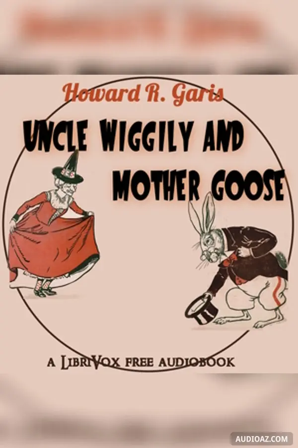 Uncle Wiggily and Mother Goose