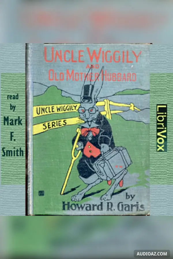 Uncle Wiggily and Old Mother Hubbard