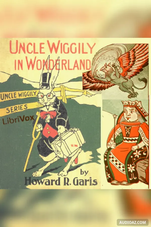 Uncle Wiggily in Wonderland (Version 2)