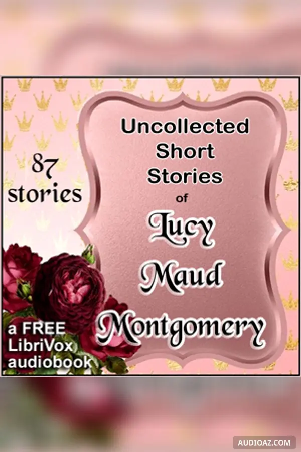 Uncollected Short Stories of L.M. Montgomery